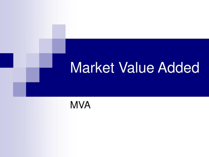 تعریف ارزش افزوده بازار : تعریف مفهومی و نحوه اندازه گیری ارزش افزوده بازار